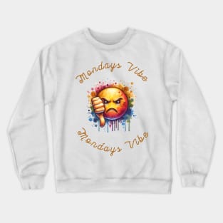 Mondays Vibe Crewneck Sweatshirt